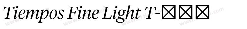 Tiempos Fine Light T字体转换 Tiempos Fine Light T字体转换
